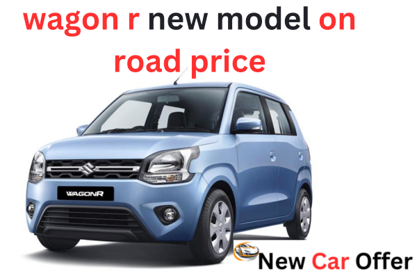 wagon r new model on road price