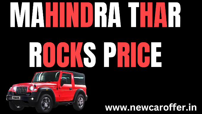 Mahindra Thar Rocks Price